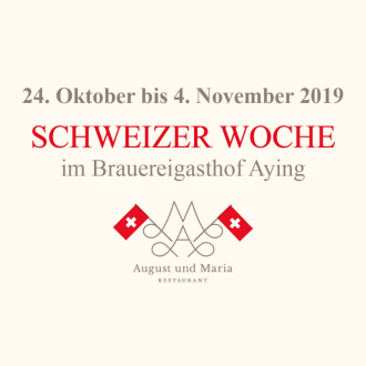 Grüezi wohl zur Schweizer Woche in Aying!