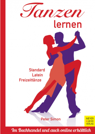 Tanzen lernen: Standard, Latein und Freizeittänze Taschenbuch – 19. November 2018 von Peter Simon