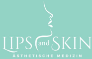 LIPS and SKIN Ästhetische Medizin